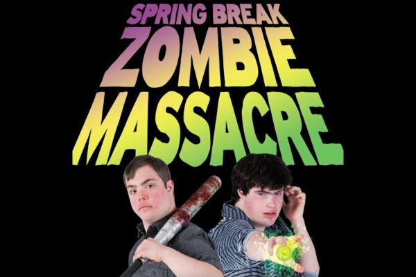 trisomie 21 Spring Break Zombie Massacre